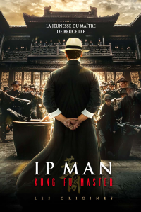 Ip Man Kung Fu Master - Les origines streaming