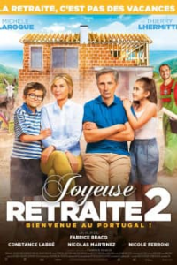 Joyeuse retraite! 2 2022 streaming