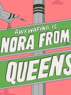 Awkwafina Is Nora from Queens Saison 1 en streaming français