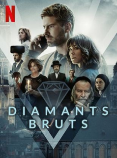 DIAMANTS BRUTS saison 1 épisode 5