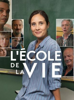 L'ECOLE DE LA VIE Saison 2 en streaming français