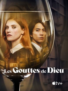 LES GOUTTES DE DIEU saison 1 épisode 6