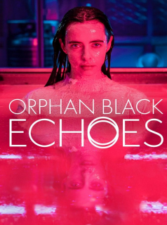 Orphan Black : Echoes Saison 1 en streaming français