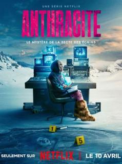 Anthracite : Le mystère de la secte des Ecrins Saison 1 en streaming français