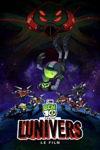 Ben 10 contre l'Univers - Le Film streaming