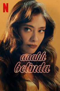 AH BELINDA 2022 streaming