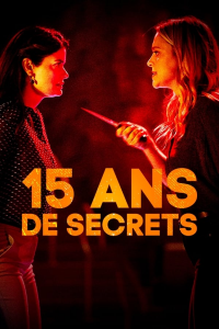 15 ANS DE SECRETS streaming