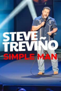 Steve Trevino: Simple Man streaming