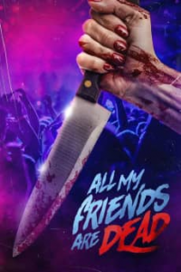 #AMFAD: All My Friends Are Dead streaming