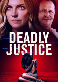 Deadly Justice streaming