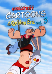 Greatest Cartoons of the Golden Era Vol. 3 streaming