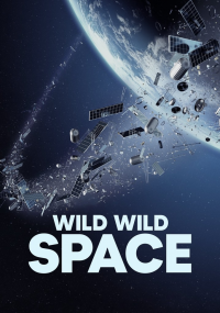 Wild Wild Space streaming